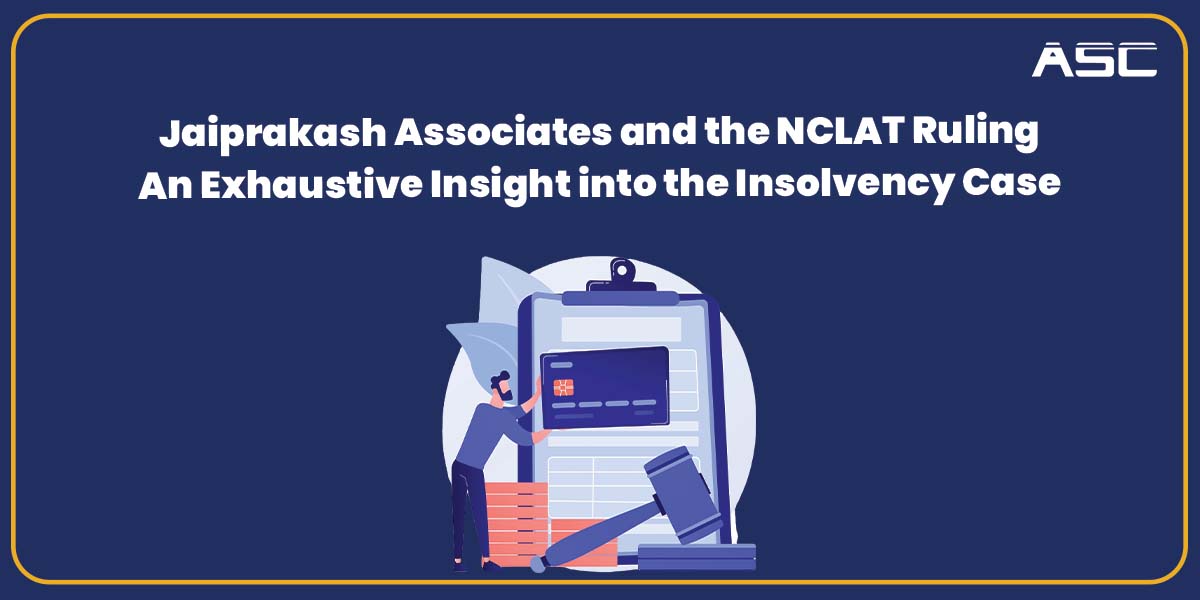 NCLAT Ruling on Jaiprakash Associates Insolvency Case